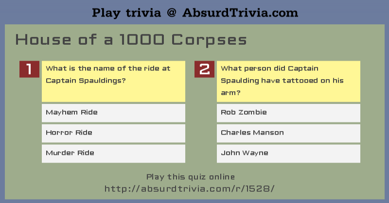 Trivia Quiz House Of A 1000 Corpses