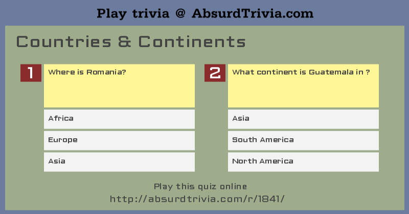 Countries By Continent Quiz Trivia Quiz : Countries & Continents