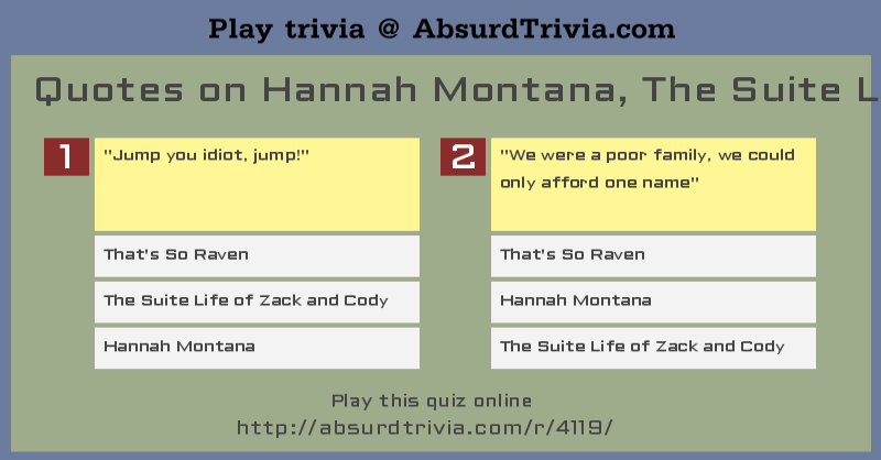 trivia-quiz-quotes-on-hannah-montana-the-suite-life-of-zack-and-cody