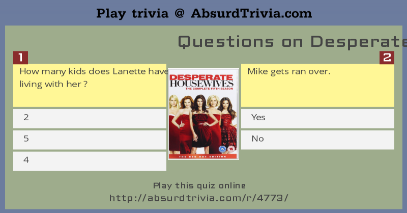 Trivia Quiz Questions On Desperate Housewives