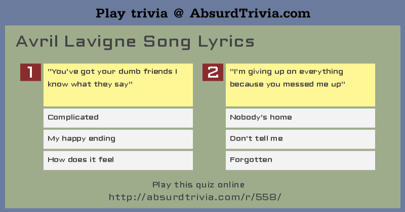 Trivia Quiz Avril Lavigne Song Lyrics